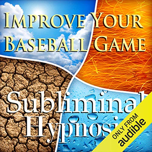Improve Your Baseball Game Subliminal Affirmations by Subliminal Hypnosis