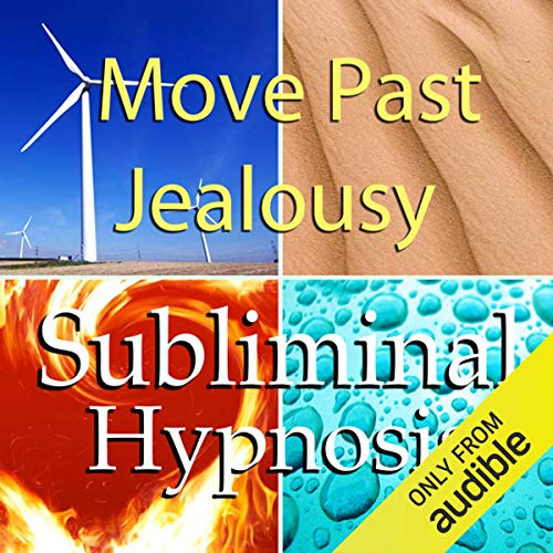 Move Past Jealousy Subliminal Affirmations