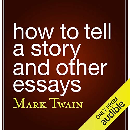 How to Tell a Story and Other Essays