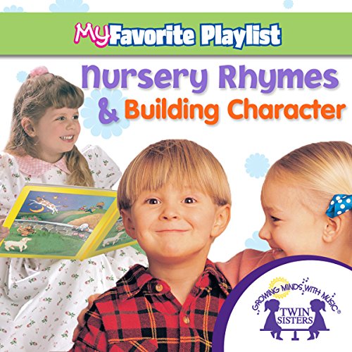 Nursery Rhymes and Building Character