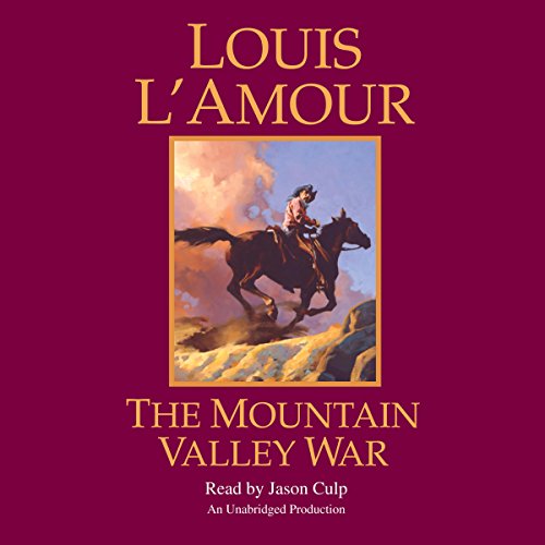 The Mountain Valley War by Louis L'Amour