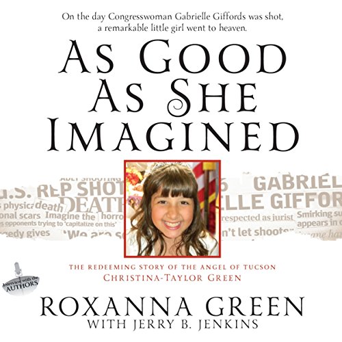 As Good as She Imagined by Roxanna Green