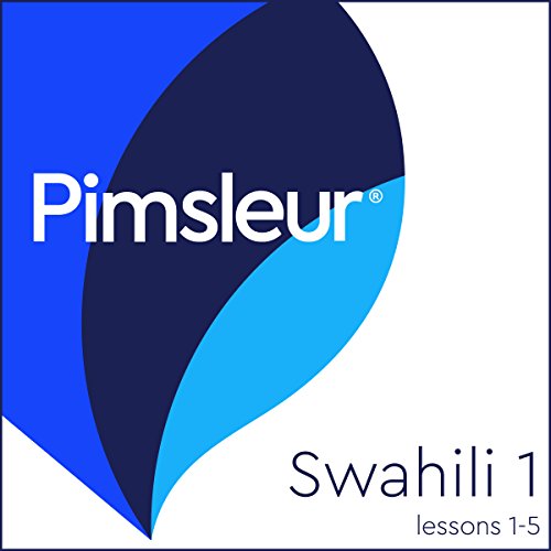 Pimsleur Swahili Level 1 Lessons 1-5 by Pimsleur