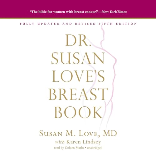 Dr. Susan Love’s Breast Book, Fifth Edition by Susan M. Love MD