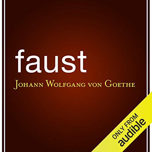 Faust by Johann Wolfgang von Goethe