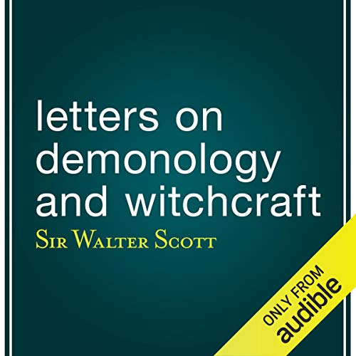 Letters on Demonology and Witchcraft