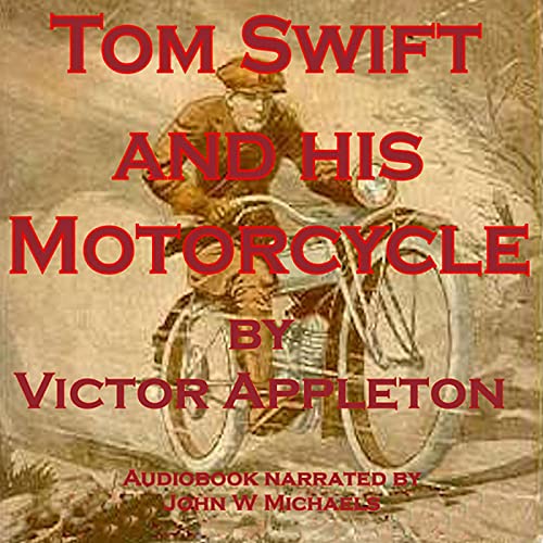 Tom Swift and His Motorcycle