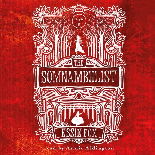 The Somnambulist by Essie Fox