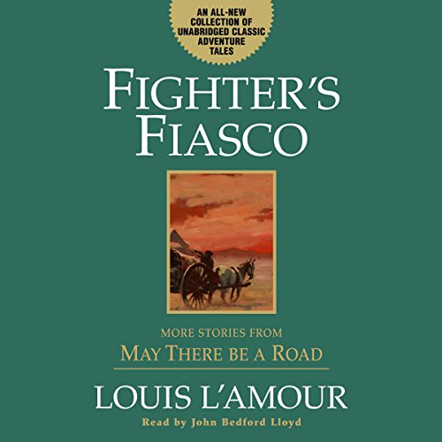 Fighter's Fiasco by Louis L'Amour