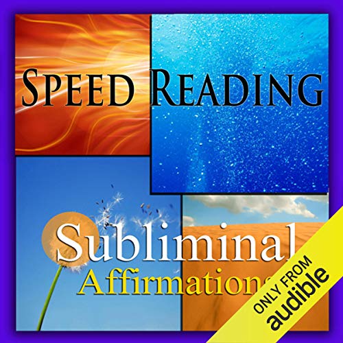Speed-Reading Subliminal Affirmations by Subliminal Hypnosis