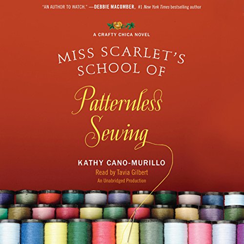 Miss Scarlet's School of Patternless Sewing by Kathy Cano-Murillo