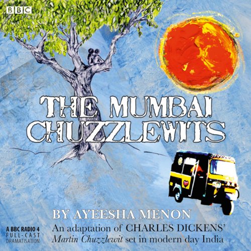 The Mumbai Chuzzlewits by Ayeesha Menon