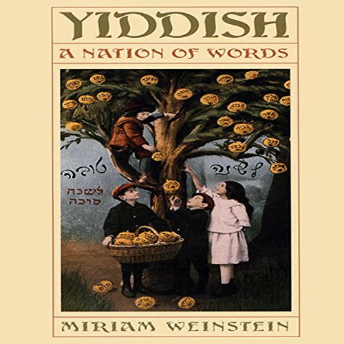 Yiddish by Miriam Weinstein