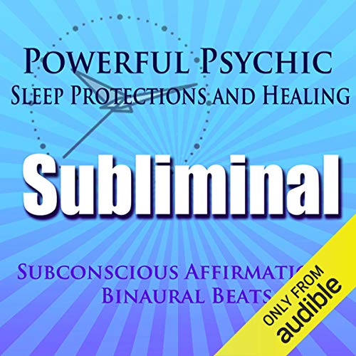 Powerful Psychic Sleep Protections and Healing Subliminal Hypnosis by Subliminal Hypnosis