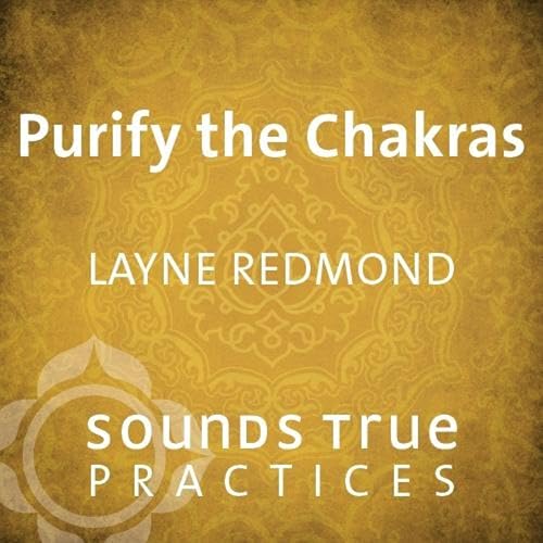 Purify the Chakras by Layne Redmond