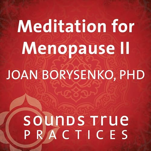 Meditation for Menopause II