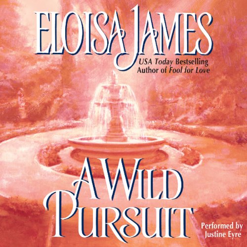 A Wild Pursuit by Eloisa James