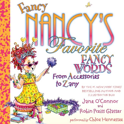 Fancy Nancy's Favorite Fancy Words