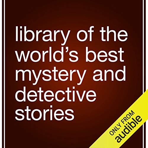 Library of the World's Best Mystery and Detective Stories