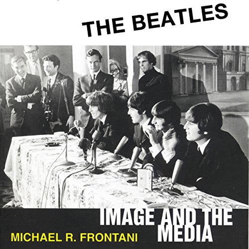 The Beatles by Michael R. Frontani