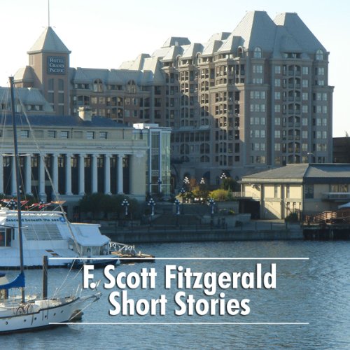 F. Scott Fitzgerald Short Stories by F. Scott Fitzgerald