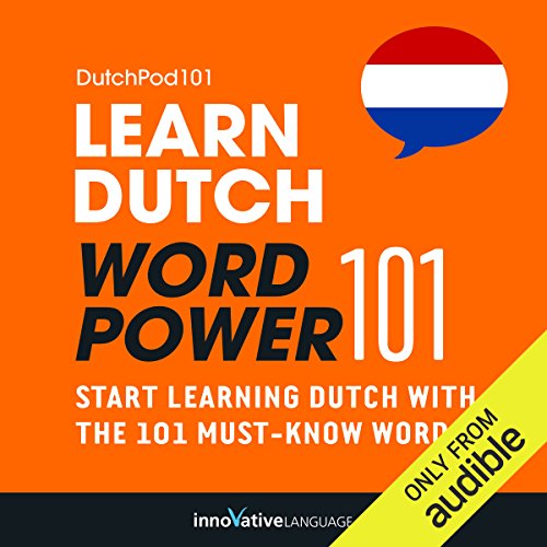 Learn Dutch: Word Power 101 by Innovative Language Learning