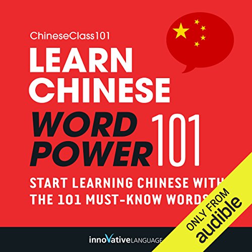 Learn Chinese: Word Power 101 by Innovative Language Learning
