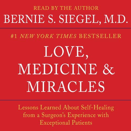 Love, Medicine and Miracles