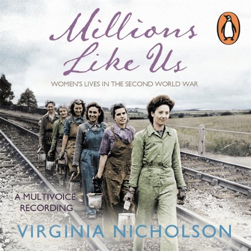 Millions Like Us by Virginia Nicholson