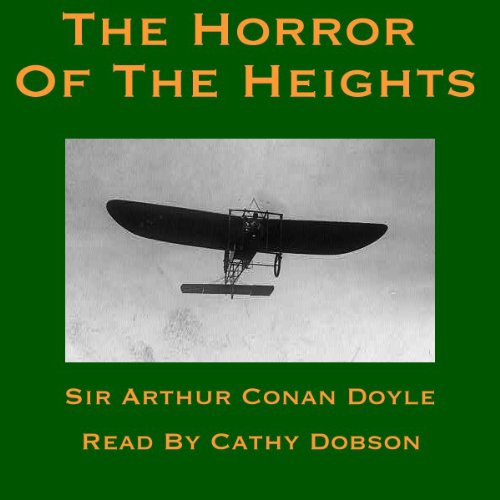 The Horror of the Heights by Arthur Conan Doyle
