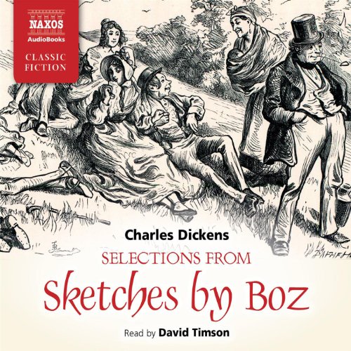 Selections from Sketches by Boz by Charles Dickens