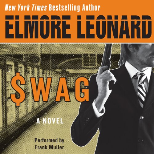 Swag by Elmore Leonard