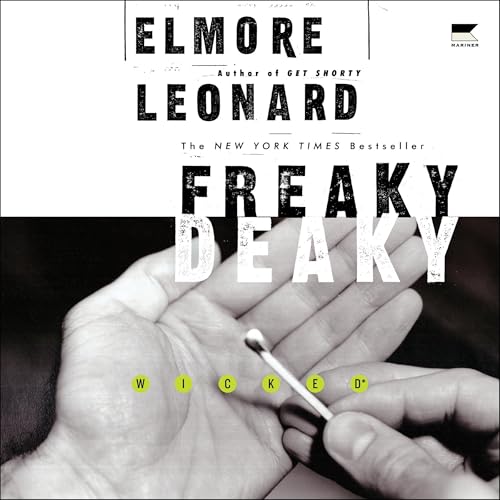 Freaky Deaky by Elmore Leonard