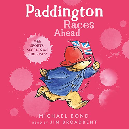 Paddington Races Ahead by Michael Bond
