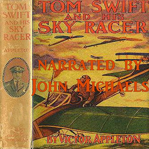 Tom Swift and His Sky Racer by Victor Appleton