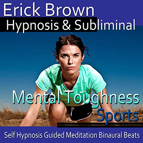 Mental Toughness in Sports Hypnosis