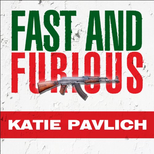 Fast and Furious by Katie Pavlich