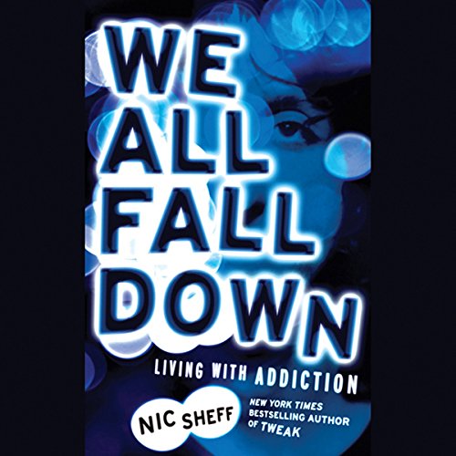 We All Fall Down by Nic Sheff