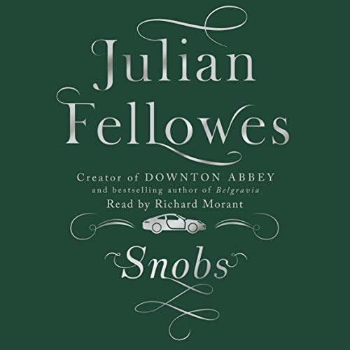 Snobs by Julian Fellowes