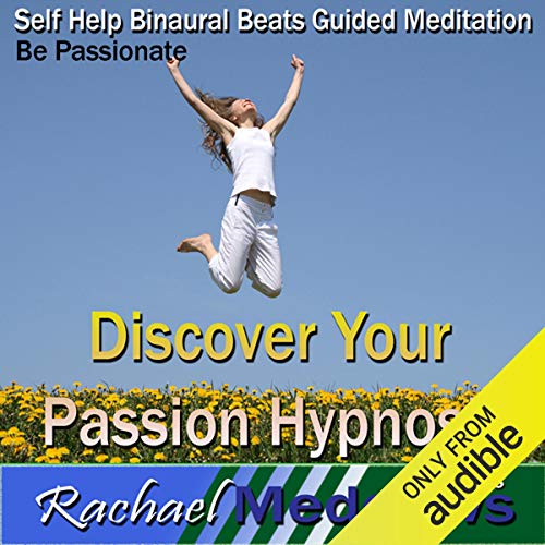 Discover Your Passion Hypnosis by Rachael Meddows