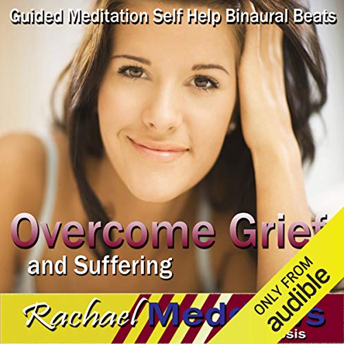 Overcome Grief and Suffering Hypnosis