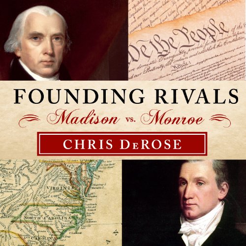 Founding Rivals by Chris DeRose
