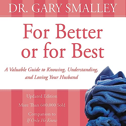 For Better or for Best by Gary Smalley