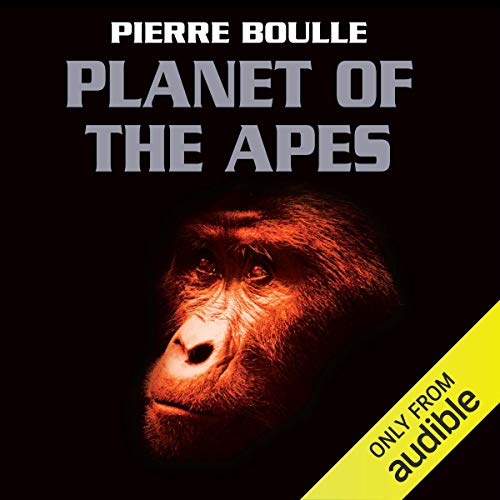 Planet of the Apes by Pierre Boulle