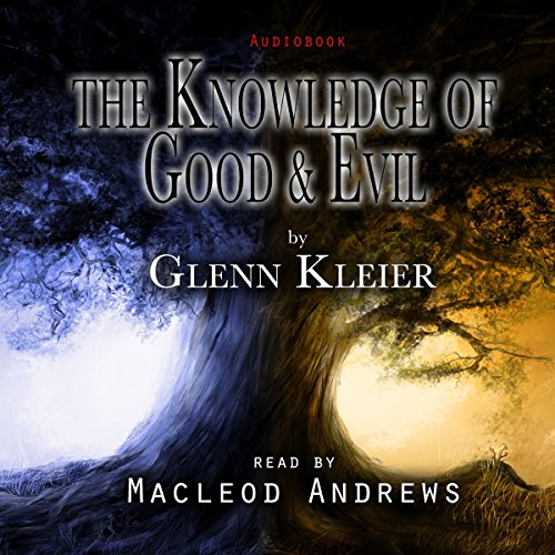 The Knowledge of Good & Evil by Glenn Kleier