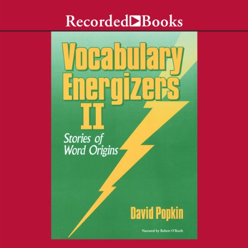 Vocabulary Energizers: Volume 2-Stories of Word Origins by David Popkin