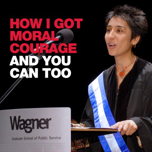 How I Got Moral Courage - And You Can, Too