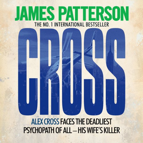 Cross by James Patterson
