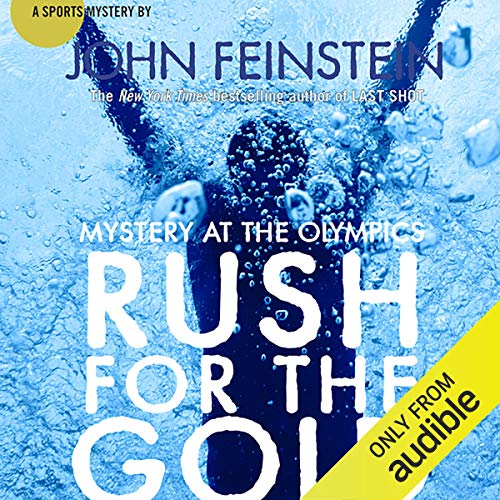Rush for the Gold: Mystery at the Olympics by John Feinstein