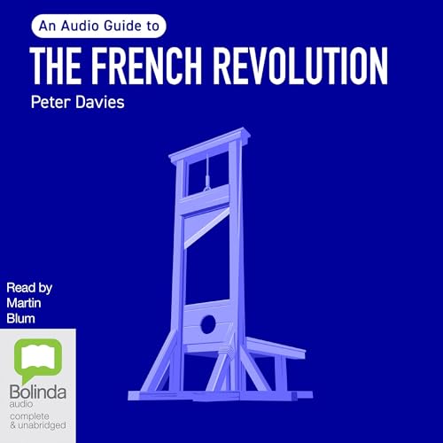 The French Revolution by Dr Peter Davies